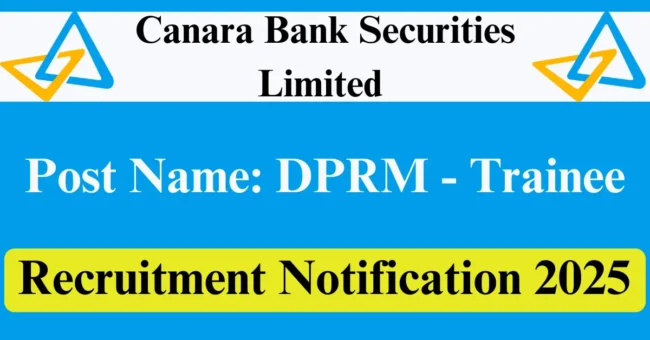 Canara Bank Securities Recruitment 2025: DPRM’s All India Drive Announced
