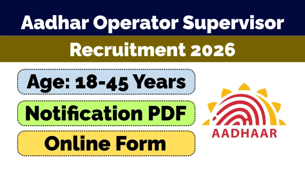 CSC e-Governance Services (Aadhaar) Recruitment 2026 – Supervisor / Operator Posts