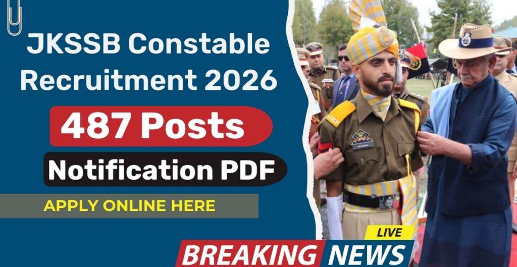 J&K Police Constable Recruitment 2026 Notification for 487 Armed, IRP & SDRF Posts