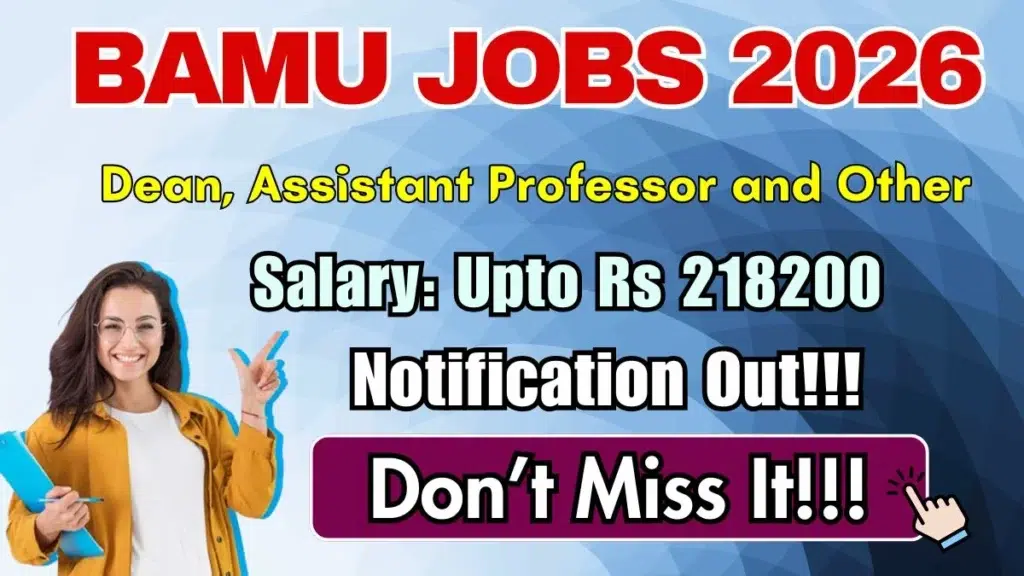 BAMU Recruitment 2026: Apply Online for 78 Dean, Professor, Assistant Professor and Director Posts