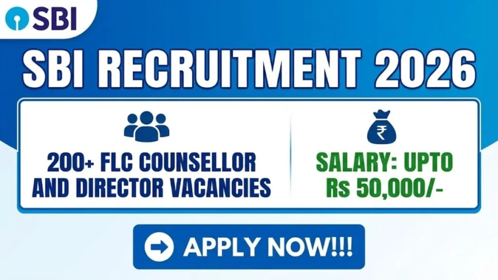SBI FLC Counsellor and Director Recruitment 2026: Apply Online for 257 Contractual Posts